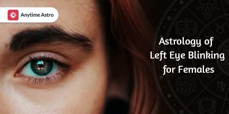 Left Eye Twitching for Female in India: Causes & Superstitions